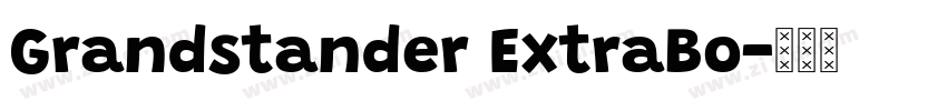 Grandstander ExtraBo字体转换 Grandstander ExtraBo字体转换